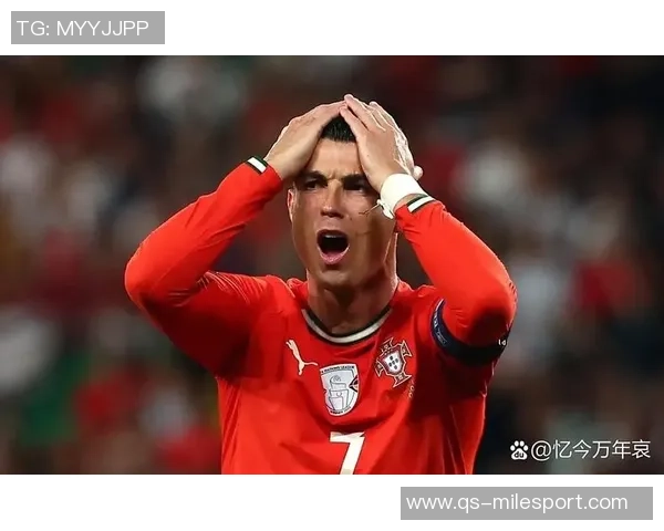 C罗世预赛表现低迷40岁仍需努力7次射门仅1次射正失点球令人失望